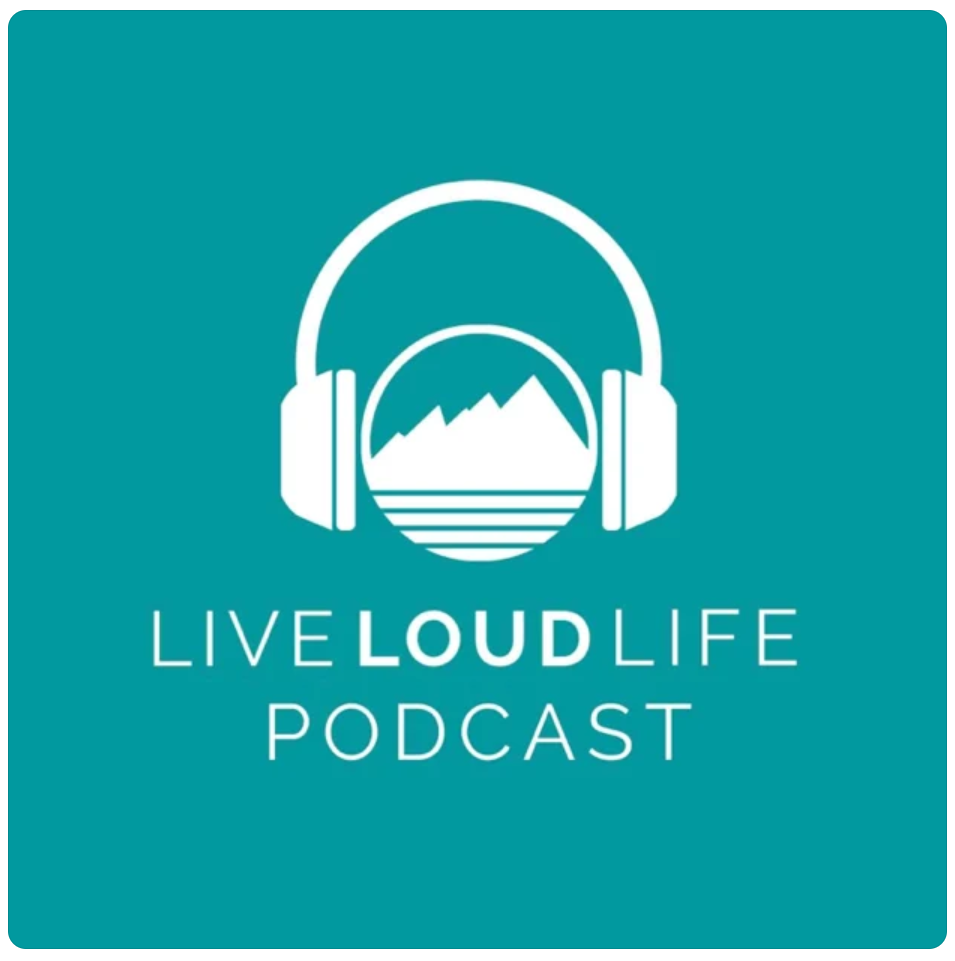 live loud life podcast